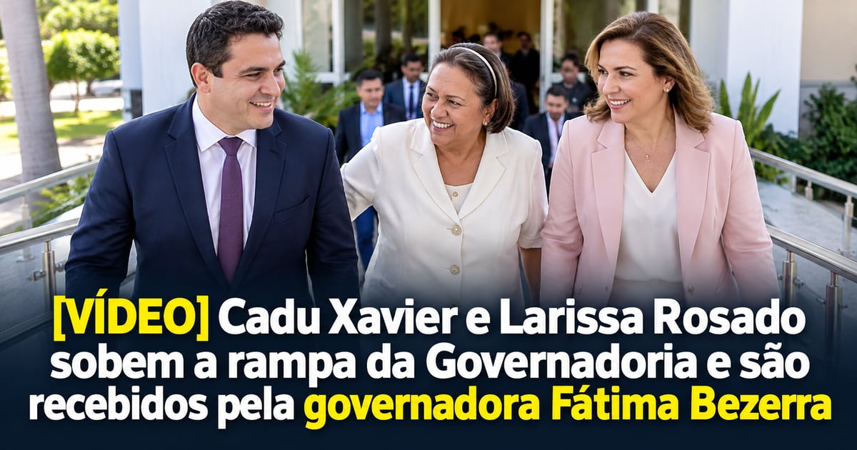 [VÍDEO] Cadu Xavier e Larissa Rosado sobem a rampa da Governadoria e são recebidos pela governadora Fátima Bezerra